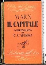 Il capitale. Compendiato da Cafiero