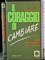 Il coraggio di cambiare