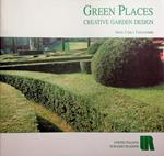 Green places: creative garden design