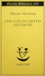 Che cosa ha detto Nietzsche