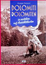 Dolomiti in cartolina = Dolomiten auf Ansichtskarten