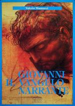 Giovanni il Vangelo narrante: introduzione all'arte narrativa del quarto Vangelo