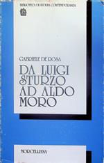 Da Luigi Sturzo ad Aldo Moro