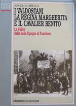 I valdostani, la regina Margherita e il cavalier Benito: la Vallée dalla Belle époque al fascismo