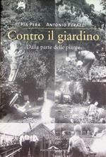 Contro il giardino