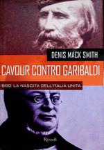 Cavour contro Garibaldi