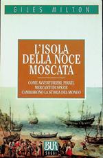 L' isola della noce moscata