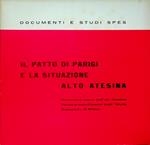 Il Patto di Parigi e la situazione alto atesina: conferenza tenuta dall'on. Flaminio Piccoli presso il Centro studi Alcide Degasperi di Milano