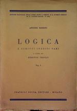 Logica e scritti inediti vari: volume I