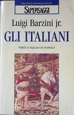 Gli italiani. Virtù e vizi di un popolo