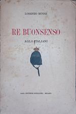 Re buonsenso agli italiani. Discorsi senza retorica e senza riguardi