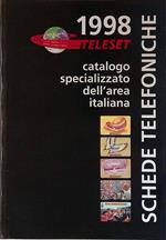 1998 Teleset Schede Telefoniche. Catalogo specializzato dell'area italiana