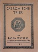 Das Romische Trier