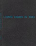 Matta. Pastelli. L'homme descend du signe