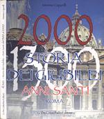Roma. Storia dei Giubilei - Anni Santi dal 1300 al 2000