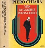 Vita di Gabriele D'Annunzio