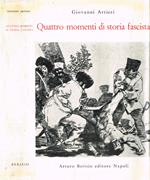 Quattro momenti di storia fascista