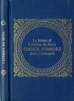 Le lettere di Caterina da Siena, Codice d'Amore della cristianità