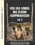 Per una storia del teatro rappresentato - Vol. 2