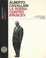 La Russia contro Kruscev