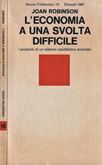 L' economia a una svolta difficile