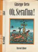 Oh, Serafina!