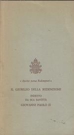 Aperite portas Redemptori. Il Giubileo della Redenzione indetto da Sua Santità Giovanni Paolo II