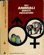 Gli animali questi peccatori