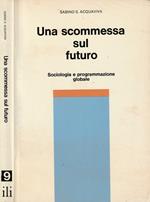 Una scommessa sul futuro