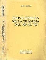 Eros e censura nella tragedia dal '500 al '700