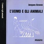 L' uomo e gli animali