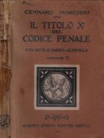 Il titolo X° del Codice Penale Vol. II