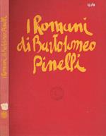 I romani di Bartolomeo Pinelli