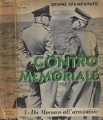 Contromemoriale. Vol. I: Da Monaco all'armistizio