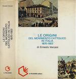 Le origini del movimento cattolico in Italia (1870-1922)