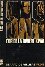 S.A.S. L'or de la riviere kwai