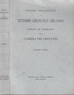 Discorsi parlamentari di Vittorio Emanuele Orlando pubblicati per deliberazione della Camera dei Deputati Vol. I