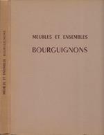 Meubles et Ensembles: Bourguignons