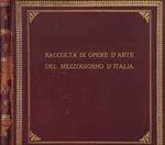 Raccolta di opere d'arte del Mezzogiorno d'Italia