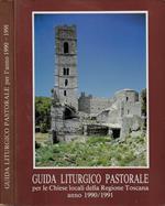 Guida liturgico-pastorale per le Chiese locali della Regione Toscana anno 1990/1991