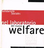 Solidarietà sociale: nel laboratorio del nuovo Welfare