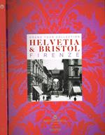 Grand tour collection Helvetia & Bristol Firenze