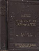 Manuale di storia dell'arte Vol. V: dal 1800 ai nostri giorni