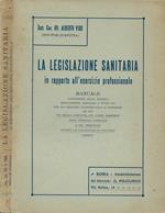 La legislazione sanitaria in rapporto all'esercizio professionale