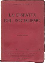 disfatta del Socialismo. Critica della guerra e del Socialismo.