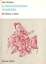 Il ROMANTICISMO FRANCESE. Da Prevost a Sartre