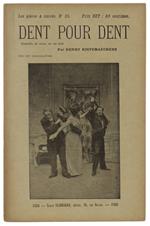 Dent Pour Dent. Comédie Vaudeville En Un Acte - Kistemaeckers Henry - Ernest Flammarion, Collection 