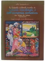 Lodevole E Utilevole Raccolta Di Rimedi Casalinghi E Dell'economia Domestica Dei Tempi Dei Nonni. 892 Consigli E 200 Illustrazioni