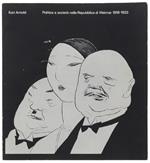 Karl Arnold: Politica E Società Nella Repubblica Di Weimar 1918-1933 - Arnold Karl - Provincia, Foyer Camera Di Commercio, - 1978