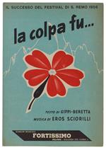 Colpa Fu... Spartito X Canto Mandolino O Fisarmonica - Gippi-Beretta, Sciorilli - Edizioni Fortissimo, - 1956